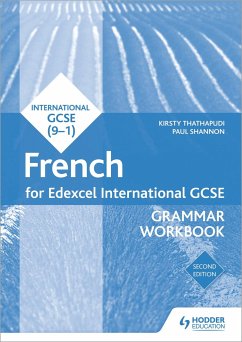 Edexcel International GCSE French Grammar Workbook - Thathapudi, Kirsty; Shannon, Paul