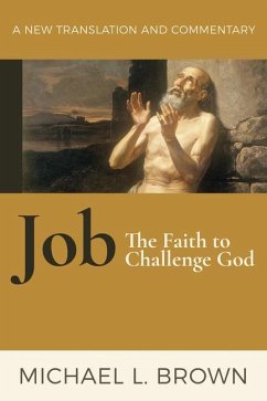 Job: The Faith to Challenge God - Brown, Michael L