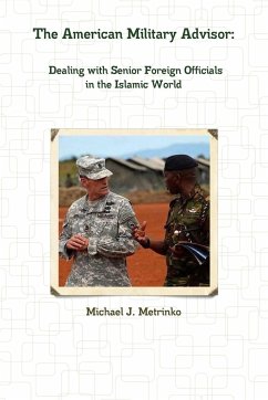 The American Military Advisor - Metrinko, Michael J.