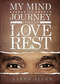 My Mind: The Journey Through Love and the Rest - Allen, Aaron