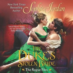 The Duke's Stolen Bride: The Rogue Files - Jordan, Sophie