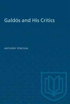 Galdós and His Critics - Percival, Anthony