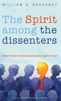 The Spirit among the dissenters - Brackney, William H.