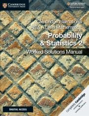 Cambridge International as & a Level Mathematics Probability & Statistics 2 Worked Solutions Manual with Digital Access - Chalmers, Dean