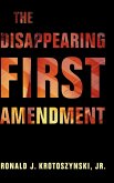 The Disappearing First Amendment