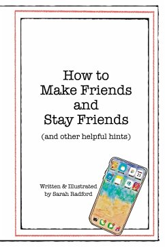 How To Make Friends And Stay Friends - Radford, Sarah