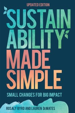 Sustainability Made Simple - Byrd, Rosaly; DeMates, Lauren