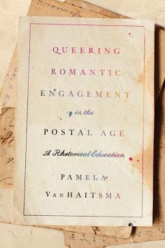 Queering Romantic Engagement in the Postal Age - Vanhaitsma, Pamela