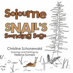 Sojourne Snail's Sounding Saga - Schonewald, Christine