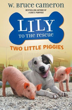 Lily to the Rescue: Two Little Piggies - Cameron, W. Bruce