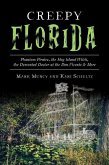 Creepy Florida: Phantom Pirates, the Hog Island Witch, the DeMented Doctor at the Don Vicente and More
