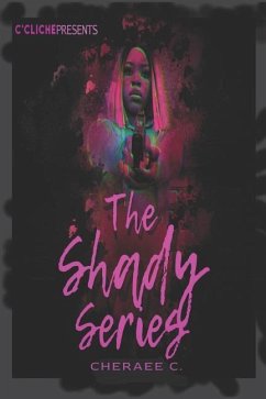 The Shady Series - C, Cheraee