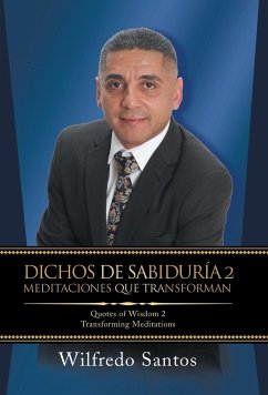 Dichos De Sabiduría 2 Meditaciones Que Transforman - Santos, Wilfredo