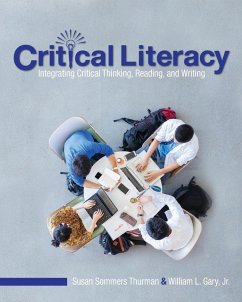 Critical Literacy - Thurman, Susan Sommers; Gary, William L.