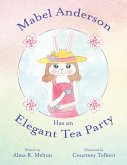 Mabel Anderson Has an Elegant Tea Party