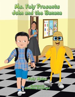 Ms. Fely Presents John and the Banana - Heinz, Fely