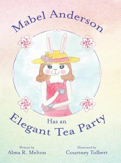 Mabel Anderson Has an Elegant Tea Party - Melton, Alma R.
