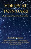 Voices at Twin Oaks - Book Three of the Twin Oaks Trilogy