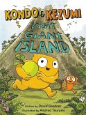 Kondo & Kezumi Visit Giant Island Kondo & Kezumi Visit Giant Island