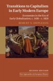 Transitions to Capitalism in Early Modern Europe