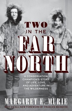 Two in the Far North, Revised Edition - Murie, Margaret E.