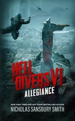 Hell Divers VI: Allegiance - Smith, Nicholas Sansbury