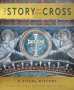 The Story of the Cross - Whittock, Esther; Whittock, Martyn