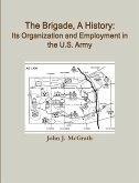 The Brigade, A History