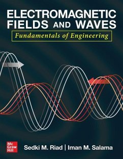 Electromagnetic Fields and Waves: Fundamentals of Engineering - Riad, Sedki; Salama, Iman