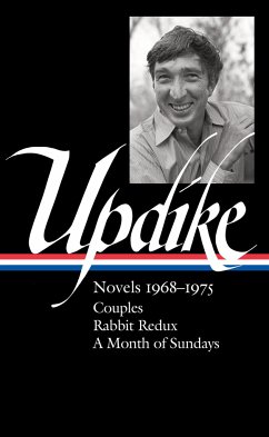 John Updike: Novels 1968-1975 (Loa #326): Couples / Rabbit Redux / A Month of Sundays - Updike, John