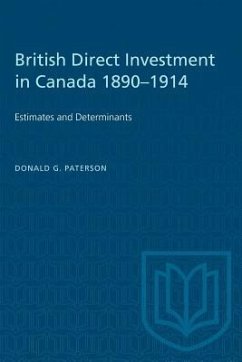 British Direct Investment in Canada 1890-1914 - Paterson, Donald G