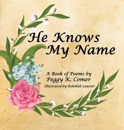 He Knows My Name - Comer, Peggy K.