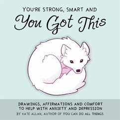 You're Strong, Smart, and You Got This - Allen, Kate