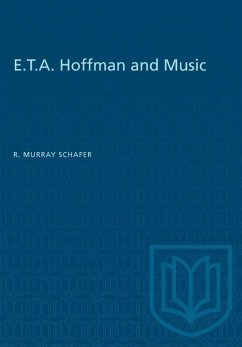 E.T.A. Hoffman and Music - Schafer, R Murray