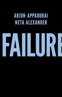 Failure - Appadurai, Arjun;Alexander, Neta