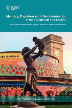 Memory, Migration and (De)Colonisation in the Caribbean and Beyond
