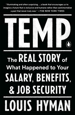 Temp: The Real Story of What Happened to Your Salary, Benefits, and Job Security - Hyman, Louis