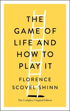 Game of Life and How to Play It - Shinn, Florence Scovel