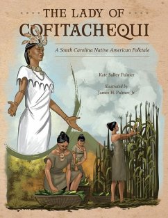 The Lady of Cofitachequi - Palmer, Kate Salley