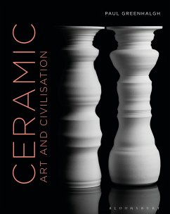 Ceramic, Art and Civilisation - Greenhalgh, Paul