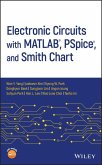 Electronic Circuits with Matlab, Pspice, and Smith Chart