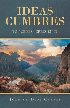 Ideas Cumbres - Cabral, Juan De Dios