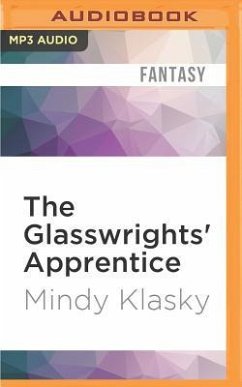 The Glasswrights' Apprentice - Klasky, Mindy L.