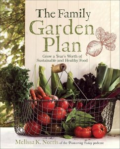 The Family Garden Plan - Norris, Melissa K.
