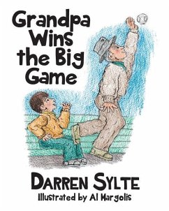 Grandpa Wins the Big Game - Sylte, Darren