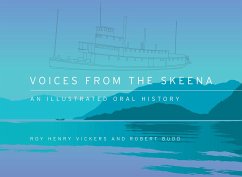 Voices from the Skeena: An Illustrated Oral History - Budd, Robert