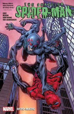 Superior Spider-Man Vol. 2: Otto-Matic - Gage, Christos