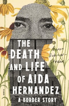 The Death and Life of Aida Hernandez - Bobrow-Strain, Aaron