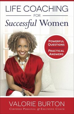 Life Coaching for Successful Women - Burton, Valorie