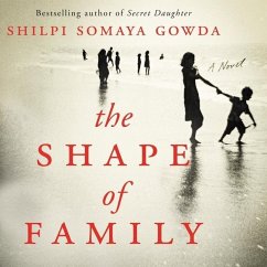 The Shape of Family - Gowda, Shilpi Somaya